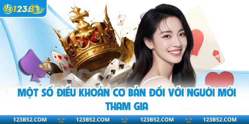 Một số điều khoản cơ bản đối với người mới tham gia